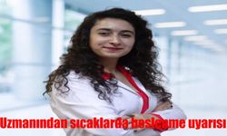 Uzmanından sıcaklarda beslenme uyarısı