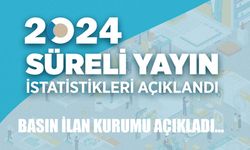 2024 yılı süreli yayın istatistikleri açıklandı