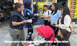 Hakkari Emniyeti Halkı Bilinçlendirme Çalışmalarına Aralıksız Devam Ediyor