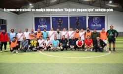 Erzurum Protokolü ve Medya Mensupları "Sağlıklı Yaşam İçin" Halı Sahada Buluştu
