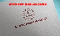 2025-2026 eğitim öğretim yılı yetenek sınav sonuçları açıklandı