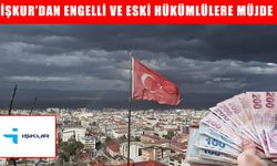 İŞKUR’dan engelli ve eski hükümlülere müjde: Muş’ta da uygulanacak!