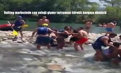 Antalya'da Rafting Alanında Can Yeleği Tartışması Yumruklu Kavgaya Dönüştü
