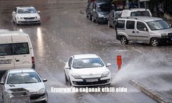 Erzurum’da Aniden Bastıran Sağanak Yağış Hayatı Felç Etti