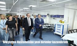 Atatürk Üniversitesi Araştırma Hastanesinde Sağlık Hizmetlerine Yeni Birimler Eklendi