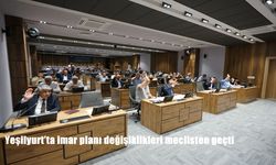 Yeşilyurt’ta İmar Planı Değişiklikleri Mecliste Onaylandı: Yeni Düzenlemeler Hayata Geçiyor