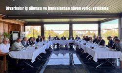 Diyarbakır İş Dünyası ve Bankalardan Ekonomiye Güven Mesajı: Finansal Disiplin Vurgusu Öne Çıktı