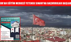 Muş’ta Kur’an Eğitim Merkezi Yetenek Sınavı'na başvurular başladı
