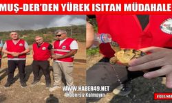 Muş Der Arama Kurtarma Ekibi’nden yangın bölgesinde yürek ısıtan müdahale