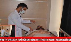 Muş Devlet Hastanesi’nde BERA testi hizmete girdi