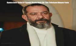 Oyuncu Emre Törün 53 Yaşında Hayata Veda Etti: Türk Televizyon Dünyası Yasta