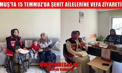 Muş’ta 15 Temmuz'da şehit aileleri unutulmadı