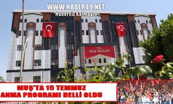 Muş’ta 15 Temmuz anma programı belli oldu