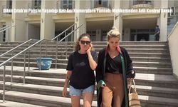 Dilan Çıtak'ın Polisle Yaşadığı Kriz Anı Kameralara Yansıdı: Mahkemeden Adli Kontrol Kararı
