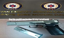 Van'da çeşitli suçlardan 55 kişi tutuklandı