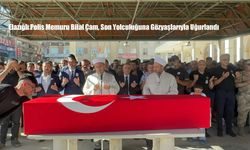Elazığlı Polis Memuru Bilal Çam, Son Yolculuğuna Gözyaşlarıyla Uğurlandı