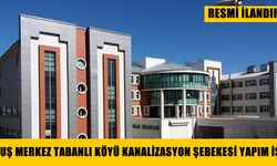 MUŞ MERKEZ TABANLI KÖYÜ KANALİZASYON ŞEBEKESİ YAPIM İŞİ