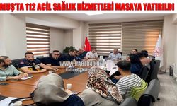 Muş’ta 112 Acil Sağlık Hizmetleri değerlendirme toplantısı yapıldı
