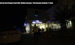 Van’da Arazi Kavgası Kanlı Bitti: Silahlar Konuştu, 1 Kişi Hayatını Kaybetti, 2 Yaralı