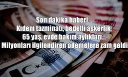 Bedelli askerlik ve sosyal destek ödemelerine zam geldi: İşte yeni oranlar