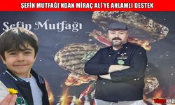 Muş’ta Miraç Ali için yardım seferberliği: Şefin Mutfağı, 12 Temmuz’da kampanya başlatacak