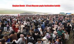 Başkan Demir, 13'ncü Hoçvan yayla festivaline katıldı