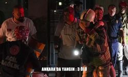 Ankara'da 26 Katlı Binada Yangın Dehşeti: 1’i Bebek 3 Kişi Hayatını Kaybetti
