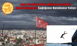 Muş'ta Aşırı Sıcaklara Karşı Alınması Gereken Hayati Önlemler! Sağlığınızı Korumanın Yolları