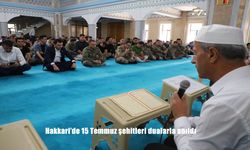 Hakkâri’de 15 Temmuz Şehitleri Mevlid-i Şerif ile Yâd Edildi