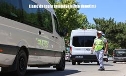Elazığ'da Toplu Taşımaya Klima Denetimi Sıkılaştı: Sıcaklık Ölçümüyle Uygunsuz Araçlara Uyarı