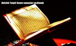Hafızlık Tespit Sınavı sonuçları açıklandı