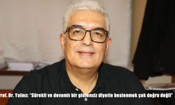 Prof. Dr. Yalnız: "Glütensiz diyet herkese uygun değil"