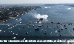 Boğaz’dan 15 Temmuz geçişi: 253 şehidin anısına 253 tekne ve bot boğazı selamladı