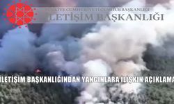 Cumhurbaşkanlığı İletişim Başkanlığı’ndan orman yangınlarıyla ilgili açıklama