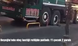 Beyoğlu’nda seyir halindeki vincin lastiği patladı: 1’i çocuk 2 yaralı