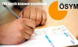 2025 YKS tercih kılavuzu ÖSYM tarafından yayımlandı: Tercihler 1-13 Ağustos arasında yapılacak