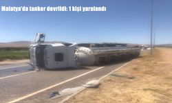 Malatya'da tanker devrildi: 1 kişi yaralandı