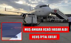 Muş-Ankara uçağına merdiven çarptı: Sefer iptal edildi