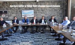 Gazi Kars Eğitim ve Kültür Vakfı İstanbul’da Kuruldu: İlk Tanıtım Toplantısı Kars’ta Yapıldı