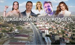 Yüksekova ve Hakkari’de “Bir Anadolu Şenliği” Rüzgarı: Murat Dalkılıç’tan Oğuzhan Koç’a Ünlü İsimler Sahne Alacak