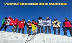12 Sporcu 30 Ağustos’ta Ağrı Dağı’nın Zirvesine Tırmandı