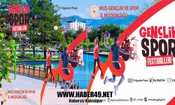 Muş’ta ‘Gençlik ve Spor Festivali’ heyecanı başlıyor