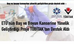 Baş ve Boyun Kanserine Yönelik Proje TÜBİTAK Desteği Aldı