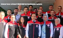 Erzincan Tarım ve Orman İl Müdürlüğü’nde Koordinasyon Toplantısı