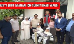 Muş’ta şehit çocukları için sünnet kınası düzenlendi