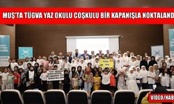 TÜGVA Muş Yaz Okulu sona erdi