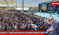 Malazgirt’te coşku dorukta: Binlerce vatandaş Cumhurbaşkanı Erdoğan’ı bekliyor