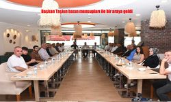 Başkan Taşkın Basın Mensuplarıyla Bir Araya Geldi