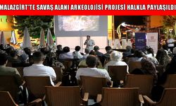 ‘Malazgirt Savaş Alanı Arkeolojisi Projesi' halkla buluştu