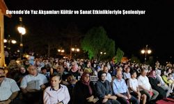 Darende’de Yaz Akşamları Kültür ve Sanat Etkinlikleriyle Şenleniyor
